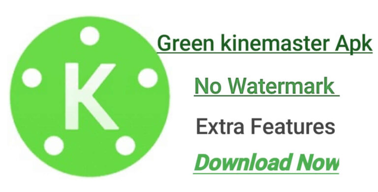 green kinemaster pro apk download 2018