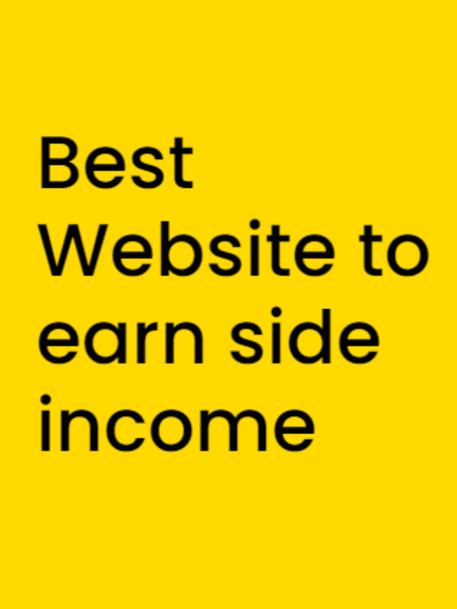 Best Website to earn side income